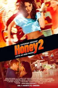 Honey 2 - Lotta ad ogni passo (2011) - Film Streaming HD