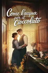 Come l'acqua per il cioccolato (2024) - Serie TV Streaming HD