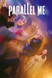 Parallel Me (2025) - Serie TV Streaming HD