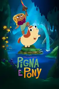 Pigna e Pony (2022) - Serie TV Streaming HD
