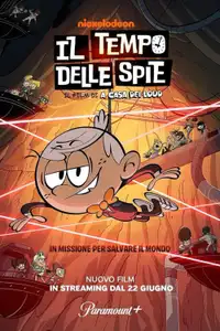 Il tempo delle spie: Il film di A casa dei Loud (2024) - Film Streaming HD