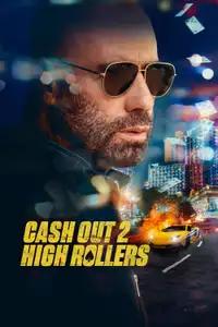 Cash Out 2 - High Rollers (2025) - Film Streaming HD