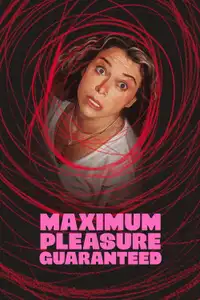 Maximum Pleasure Guaranteed (2026) - Serie TV Streaming HD
