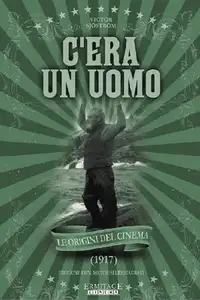C'era un uomo (1917) - Film Streaming HD