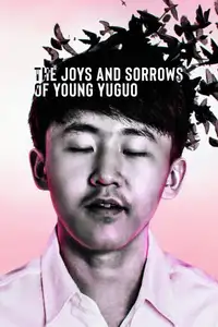 Gioie e dolori del giovane Yuguo (2022) - Film Streaming HD