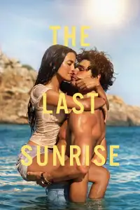 The Last Sunrise - L'estate delle prime volte (2026) - Film Streaming HD