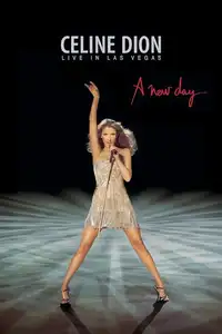 Céline Dion - A New Day… - Live in Las Vegas (2007) - Film Streaming HD