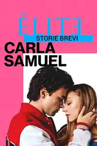 Elite Storie Brevi: Carla Samuel (2021) - Serie TV Streaming HD