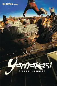 Yamakasi - I nuovi samurai (2001) - Film Streaming HD