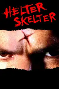 Helter Skelter (2004) - Film Streaming HD