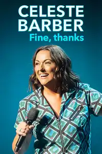 Celeste Barber: Fine, thanks (2023) - Film Streaming HD
