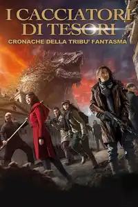 I cacciatori di tesori - Cronache della tribù fantasma (2015) - Film Streaming HD