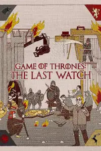 Il Trono di Spade: The Last Watch (2019) - Film Streaming HD