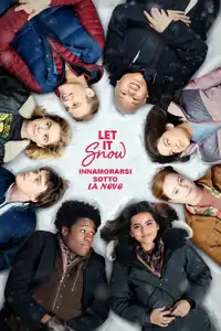 Let It Snow - Innamorarsi sotto la neve (2019) - Film Streaming HD