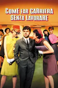 Come far carriera senza lavorare (1967) - Film Streaming HD