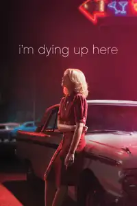 I'm Dying Up Here - Chi è di scena (2017) - Serie TV Streaming HD
