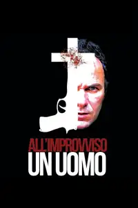 All'improvviso un uomo (2014) - Film Streaming HD