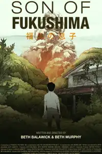 Son of Fukushima (2021) - Film Streaming HD