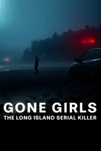 Gone Girls: il serial killer di Long Island (2025) - Serie TV Streaming HD