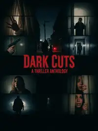 Dark Cuts: A Thriller Anthology (2025) - Film Streaming HD