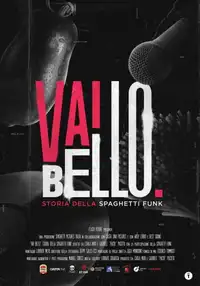 Vai Bello - Storia della Spaghetti Funk (2025) - Film Streaming HD