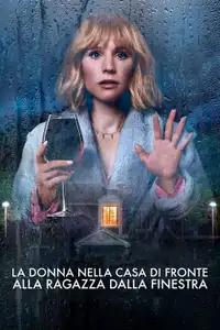 La donna nella casa di fronte alla ragazza dalla finestra (2022) - Serie TV Streaming HD