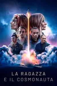 La ragazza e il cosmonauta (2023) - Serie TV Streaming HD