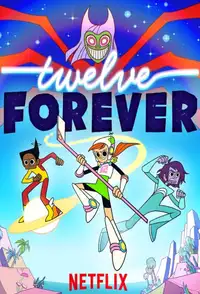 Twelve Forever (2019) - Serie TV Streaming HD