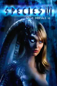 Species III - Specie mortale III (2004) - Film Streaming HD