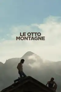 Le otto montagne (2022) - Film Streaming HD