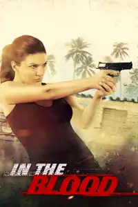 In the Blood (2014) - Film Streaming HD